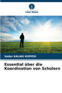 Essential ?ber die Koordination von Sch?lern