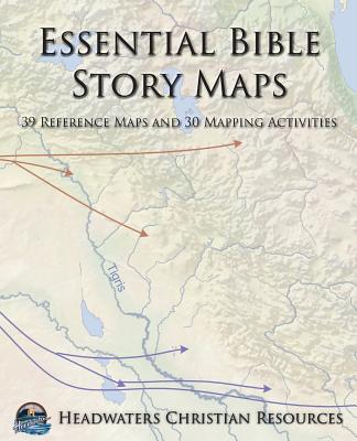 Essential Bible Story Maps: 39 Reference Maps and 30 Mapping Activities - Anderson, Joseph