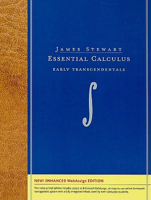 Essential Calculus: Early Transcendentals, Enhanced Edition (with Webassign with eBook Printed Access Card for Multi-Term Math and Science) - Stewart, James