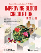 Essential Chinese Medicine - Volume 3: Improving Blood Circulation