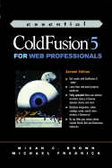 Essential Cold Fusion 5 for Web Professionals