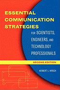 Essential Communication Strategies: For Scientists, Engineers, and Technology Professionals