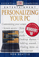 Essential Computers:  Personalizing Your PC - Beattie, Rob, and Hayward, Adele (Editor)