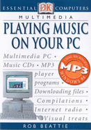 Essential Computers:  Playing Music on your PC