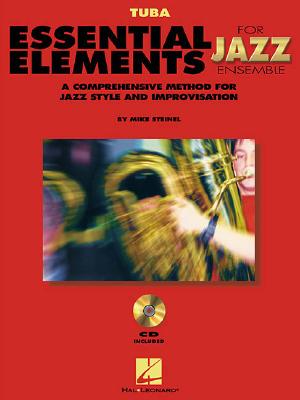 Essential Elements for Jazz Ensemble a Comprehensive Method for Jazz Style and Improvisation - Mike, Steinel