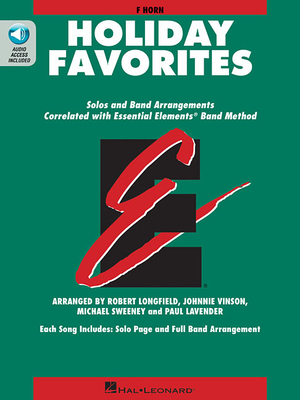 Essential Elements Holiday Favorites: F Horn Book with Online Audio - Vinson, Johnnie, and Sweeney, Michael, and Longfield, Robert