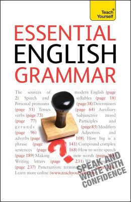 Essential English Grammar: Teach Yourself: A Complete Introduction - Edelston, Brigitte, and Simpson, Ron