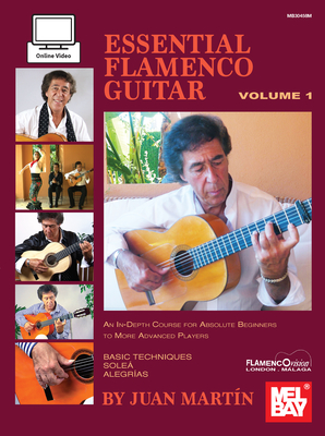 Essential Flamenco Guitar: Volume 1 - Martin, Juan