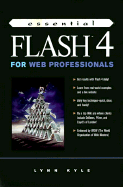 Essential Flash 4 for Web Professionals - Kyle, Lynn