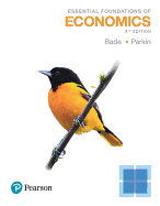 Essential Foundations of Economics, Student Value Edition Plus Mylab Economics with Pearson Etext -- Access Card Package