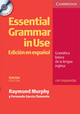 Essential Grammar in Use Spanish Edition with Answers and CD-ROM - Murphy, Raymond, and Clemente, Fernando Garcia