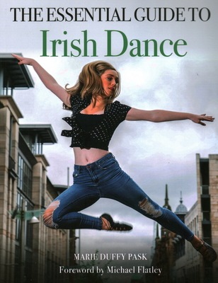 Essential Guide to Irish Dance - Duffy Pask, Marie