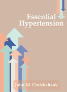 Essential Hypertension - Cruickshank, J M