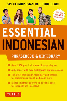 Essential Indonesian Phrasebook & Dictionary: Speak Indonesian with Confidence (Revised Edition) - Hannigan, Tim