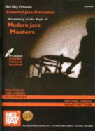 Essential Jazz Percussion: Drumming in the Style of Modern Jazz Masters