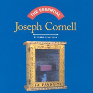 Essential Joseph Cornell - Schaffner, Ingrid