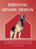 Essential kennel design