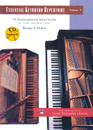Essential Keyboard Repertoire, Vol 2: 75 Intermediate Selections in Their Original Form - Baroque to Modern, Comb Bound Book