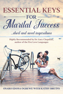 Essential Keys for Marital Success: Short & Sweet Inspirations