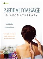 Essential Massage and Aromatherapy - 