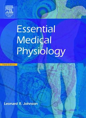 Essential Medical Physiology - Johnson, Leonard R (Editor)