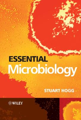 Essential Microbiology - Hogg, Stuart, Dr.