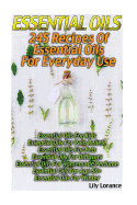 Essential Oils: 245 Recipes of Essential Oils for Any Purpose