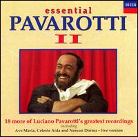 Essential Pavarotti, Vol. 2 - Luciano Pavarotti (tenor)