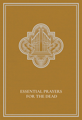 Essential Prayers for the Dead - Wilson Fsp, Mary Leonora (Compiled by)