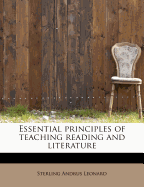 Essential Principles of Teaching Reading and Literature