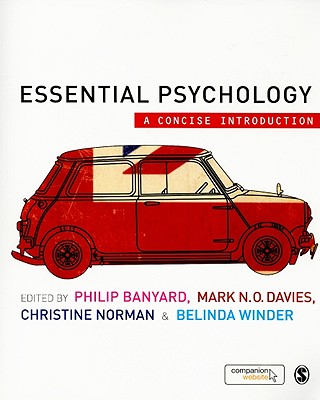 Essential Psychology: A Concise Introduction - Banyard, Philip (Editor), and Davies, Mark N O (Editor), and Norman, Christine (Editor)