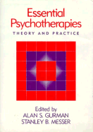 Essential Psychotherapies: Theory and Practice