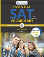 Essential SAT Vocabulary: Digital SAT Prep: High-Frequency Words to Boost Your Score (College & University Entrance) - Volume 1 2025 Edition
