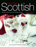 Essential Scottish Cookery: Classic Recipes from the Scottish Kitchen