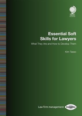 Essential Soft Skills for Lawyers: What They Are and How to Develop Them - Tasso, Kim