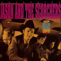 Essential, Vol. 1 (Are You Ready for the Country?) - Jason & the Scorchers