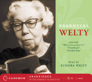 Essential Welty CD: Why I Live at the P.O., a Memory, Powerhouse and Petrified Man