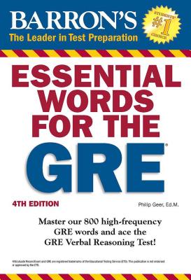Essential Words for the GRE - Geer, Philip