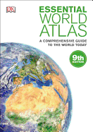 Essential World Atlas: A Comprehensive Guide to the World Today