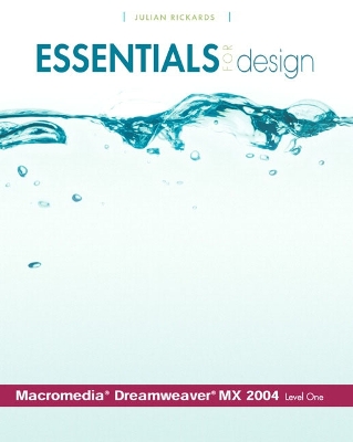 Essentials for Design Macromedia (R) Dreamweaver (R) MX 2004- Level 1 - Rickards, Julian