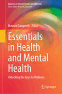Essentials in Health and Mental Health: Unlocking the Keys to Wellness