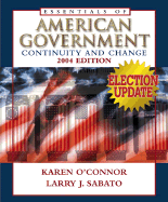 Essentials of American Government: Continuity and Change, 2004 Election Update