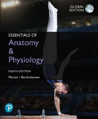 Essentials of Anatomy & Physiology, Global Edition - Martini, Frederic, and Bartholomew, Edwin