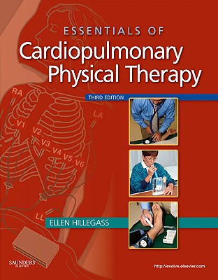 Essentials of Cardiopulmonary Physical Therapy - Hillegass, Ellen