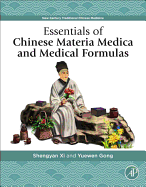 Essentials of Chinese Materia Medica and Medical Formulas: New Century Traditional Chinese Medicine