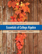 Essentials of College Algebra Plus New Mylab Math with Pearson Etext -- Access Card Package