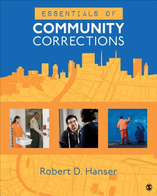 Essentials of Community Corrections - Hanser, Robert D
