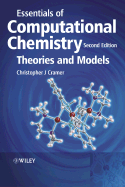 Essentials of Computational Chemistry: Theories and Models - Cramer, Christopher J