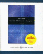 Essentials of Contemporary Management - Jones, Gareth, and George, Jennifer