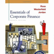 Essentials of Corporate Finance - Ross, Stephen A, Professor, and Manning, George D